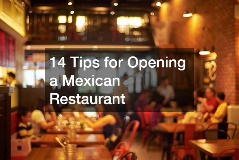 14 Tips for Opening a Mexican Restaurant